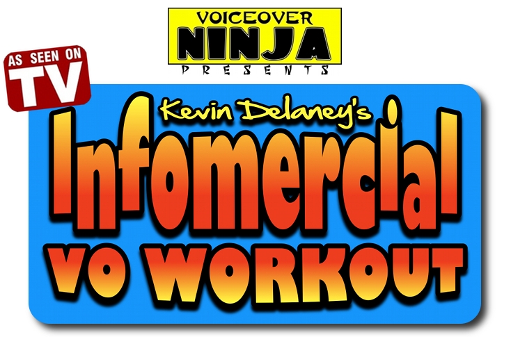 Kevin Delaney's Infomercial VO Workout